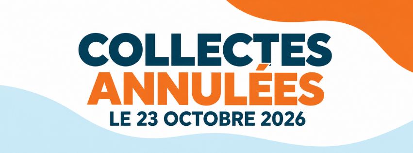 Annulation des collectes du 23 octobre
